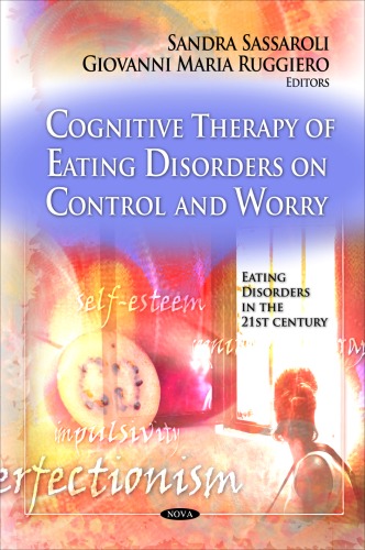 Cognitive Therapy Of Eating Disorders On Control And Worry Sandra Sassaroli