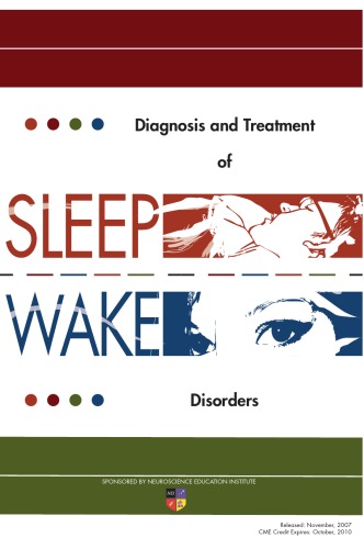 Diagnosis And Treatment Of Sleep Wake Disorders First Edition Neuroscience Education Institute