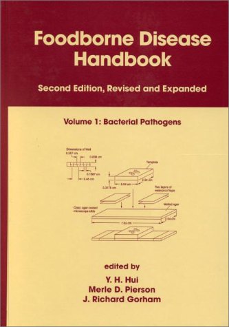 Foodborne Disease Handbook Volume 1 Bacterial Pathogens 2 Rev Exp Y H Hui