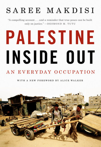 Palestine Inside Out An Everyday Occupation 2010 Saree Makdisi