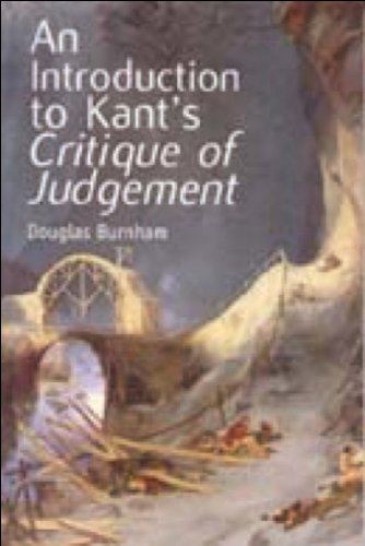 An Introduction To Kants Critique Of Judgment Douglas Burnham