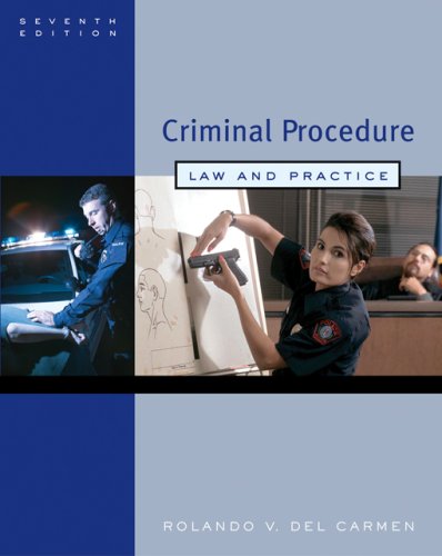 Criminal Procedure Law And Practice Seventh Edition 7th Edition Rolando V Del Carmen