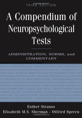A Compendium Of Neuropsychological Tests Administration Norms And Commentary 3rd Edition Esther Strauss