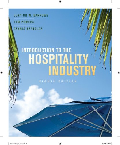 Introduction To The Hospitality Industry Eighth Edition 8th Edition Clayton W Barrows