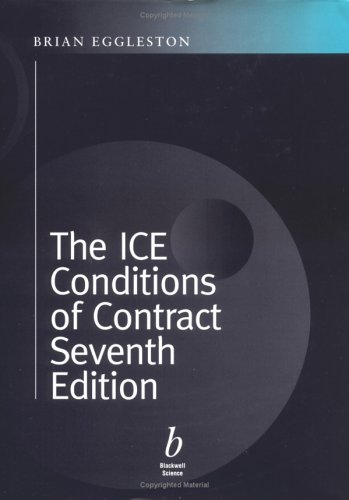 The Ice Conditions Of Contract Seventh Edition 2nd Edition Brian Eggleston