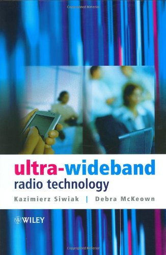 Ultrawideband Radio Technology 1st Edition Kazimierz Siwiak