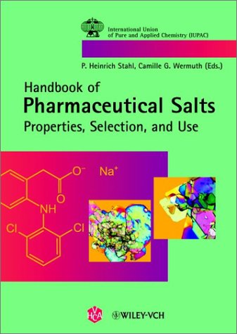 Handbook Of Pharmaceutical Salts Properties Selection And Use 1st Edition P Heinrich Stahl