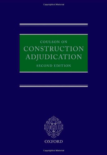 Coulson On Construction Adjudication 2nd Edition Peter Coulson