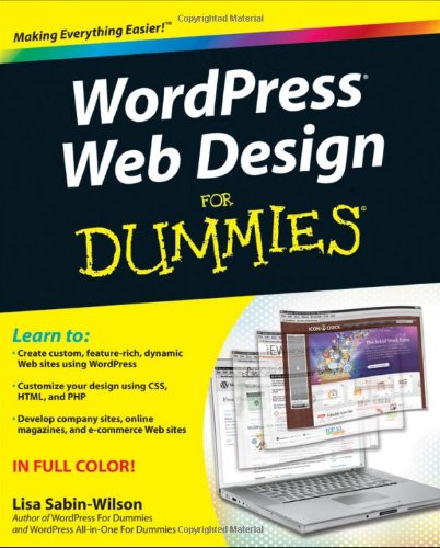 Wordpress Web Design For Dummies 1st Edition Lisa Sabinwilson