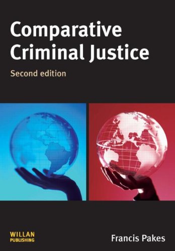 Comparative Criminal Justice 2nd Edition Francis Pakes