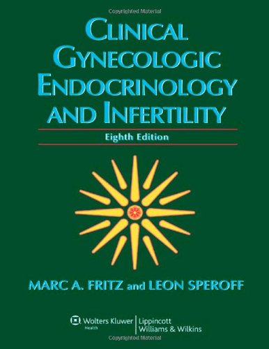 Clinical Gynecologic Endocrinology Infertility 8th Edition 8th Edition Marc A Fritz