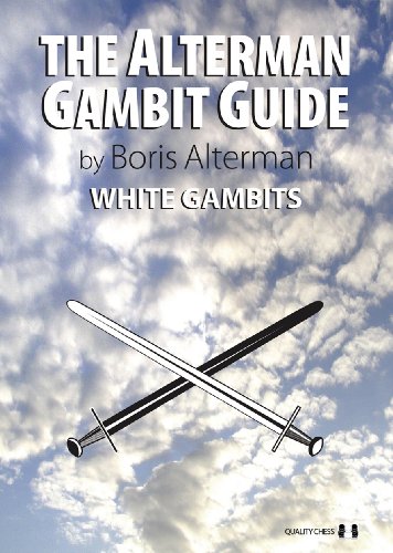 The Alterman Gambit Guide White Gambits Boris Alterman
