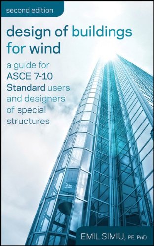 Design Of Buildings For Wind A Guide For Asce 710 Standard Users And Designers Of Special Structures 2nd Edition Emil Simiu
