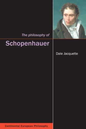 The Philosophy Of Schopenhauer Continental European Philosophy Dale Jacquette