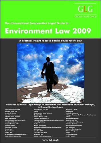 The International Comparative Legal Guide To Environment Law 2009 The International Comparative Legal Guide Series 6th Edition Jonathan Isted