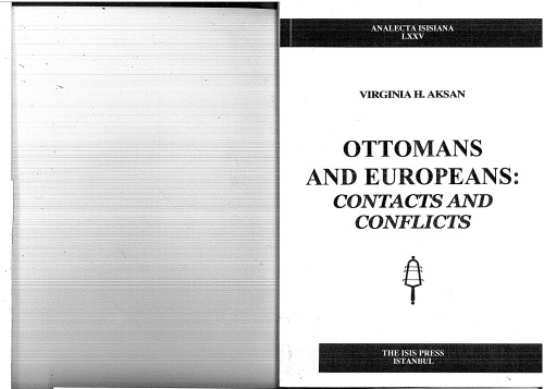 Ottomans And Europeans Contacts And Conflicts Virginia H Aksan