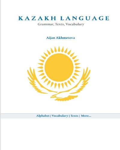 Kazakh Language Grammar Texts Vocabulary Bilingual Aijan Akhmetova