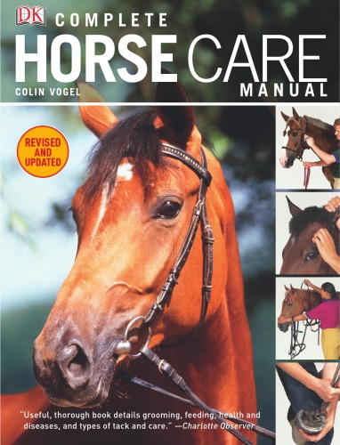 Complete Horse Care Manual Colin Vogel