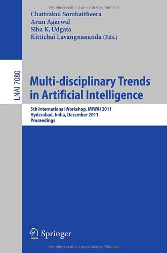 Multidisciplinary Trends In Artificial Intelligence 5th International Workshop Miwai 2011 Hyderabad India December 79 2011 Proceedings 1st Edition James F Peters Auth