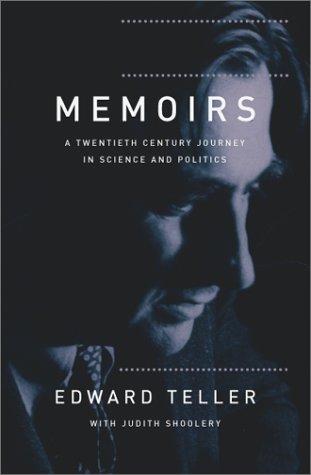 Memoirs A Twentiethcentury Journey In Science And Politics 1st Edition Edward Teller