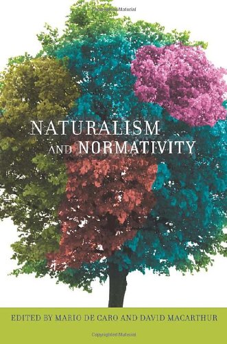 Naturalism And Normativity Columbia Themes In Philosophy Mario De Caro