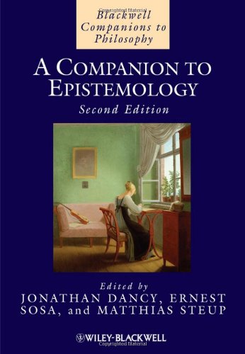 A Companion To Epistemology Second Edition 2nd Jonathan Dancy