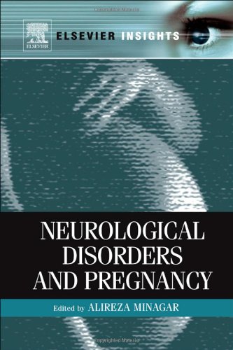 Neurological Disorders And Pregnancy Elsevier Insights 1st Edition Alireza Minagar Md Faan