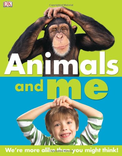 Animals And Me Dk Publishing