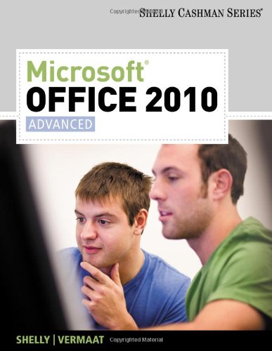 Microsoft Office 2010 Advanced 1st Gary B Shelly Misty E Vermaat