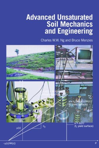 Advanced Unsaturated Soil Mechanics And Engineering Charles W W Ng