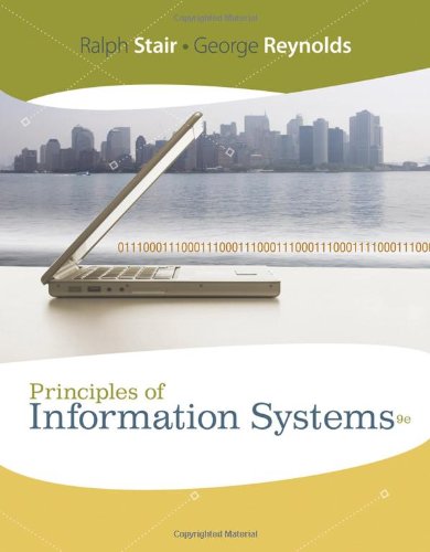 Principles Of Information Systems A Managerial Approach 9th Edition Ralph M Stair