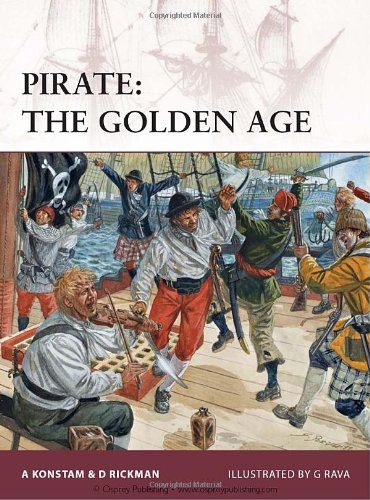 Pirate The Golden Age Warrior Angus Konstam David Rickman