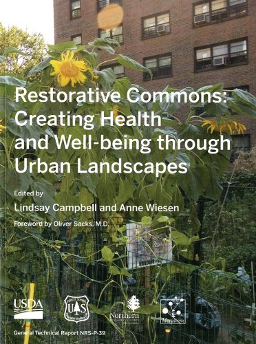 Restorative Commons Creating Health And Wellbeing Through Urban Landscapes Revised January 2009 Revised January 2011 Lindsay Campbell