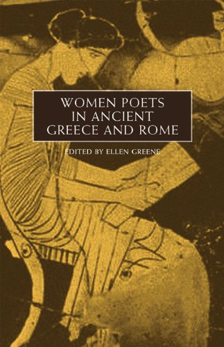 Women Poets In Ancient Greece And Rome Ellen Greene
