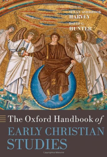 The Oxford Handbook Of Early Christian Studies Susan Ashbrook Harvey