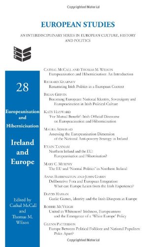 Europeanisation And Hibernicisation Ireland And Europe European Studies Cathal Mccall
