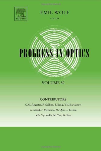 Progress In Optics 52 1st Edition Emil Wolf Eds