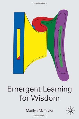 Emergent Learning For Wisdom Marilyn M Taylor