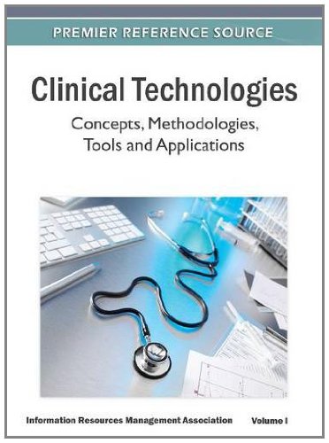 Clinical Technologies Concepts Methodologies Tools And Applications 3 Volume Set 1st Edition Information Resources Management Association