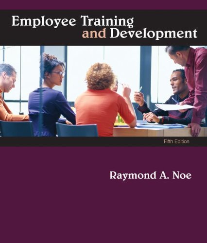 Employee Training Development 5th Edition 5th Edition Raymond Andrew Noe