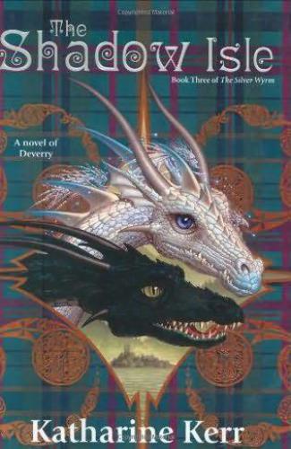 The Shadow Isle Katharine Kerr