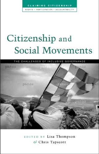 Citizenship And Social Movements Perspectives From The Global South Claiming Citizenship Rights Participation Accountability Lisa Thompson