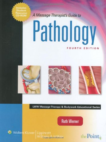 A Massage Therapists Guide To Pathology 4th Ruth Werner