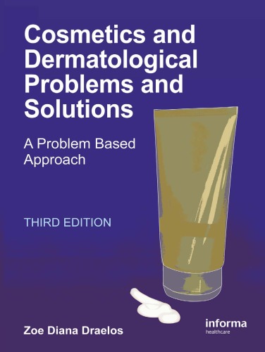 Cosmetics And Dermatologic Problems And Solutions Third Edition 3rd Edition Zoe Diana Draelos