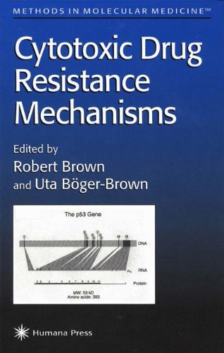 Cytotoxic Drug Resistance Mechanisms Methods In Molecular Medicine Softcover Reprint Of Hardcover 1st Ed 1999 Robert Brown