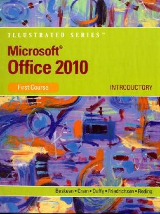 Microsoft Office 2010 Illustrated Introductory 1st Edition David W Beskeen