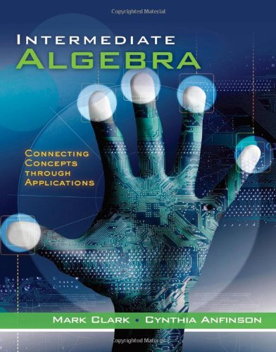 Intermediate Algebra Connecting Concepts Through Applications 1st Ed Mark Clark