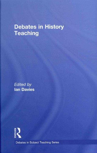 Debates In History Teaching 1st Edition Ian Davies