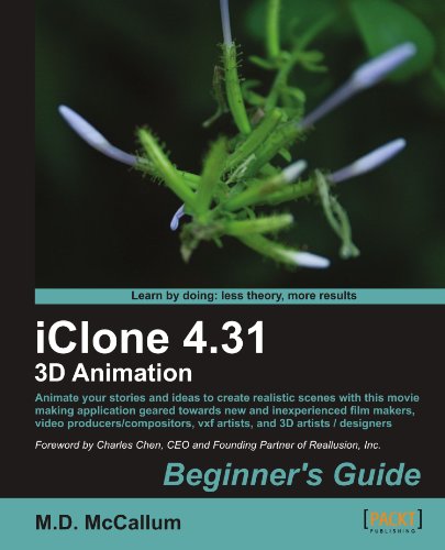 Iclone 431 3d Animation Beginners Guide Md Mccallum