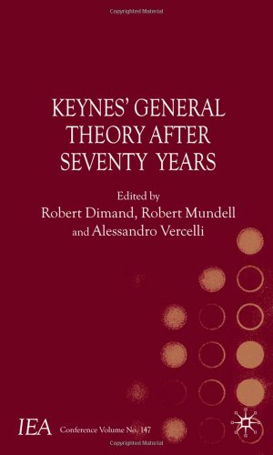 Keyness General Theory After Seventy Years International Economic Association Robert Dimand